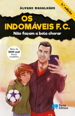 Bertrand.pt - Os Indomáveis F. C. - Não façam a bola chorar