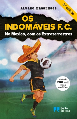 Bertrand.pt - Os Indomáveis F. C. - No México, com os Extraterrestres