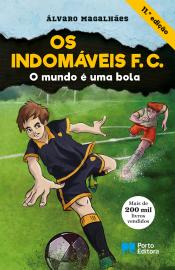 Os Indomáveis F. C. - O mundo é uma bola