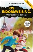 Os Indomáveis F. C. - Operação Bola de Fogo