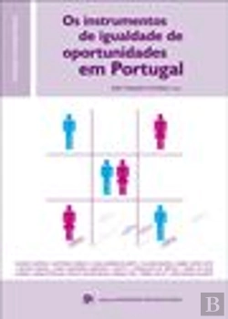 Bertrand.pt - Os Instrumentos de Igualdade de Oportunidades em Portugal