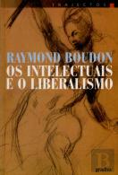Os Intelectuais e o Liberalismo
