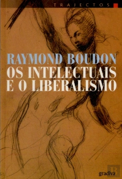 Bertrand.pt - Os Intelectuais e o Liberalismo