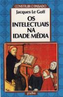 Os Intelectuais na Idade Média