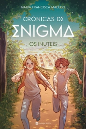 Os Inúteis - Crónicas de Enigma Nº 1
