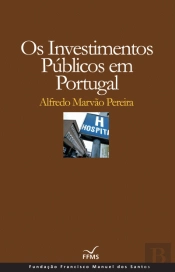 Os Investimentos Públicos em Portugal