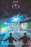 Os Irmaos Do Gelo (Serie Enerkry, Livro 1)
