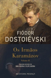 Os Irmãos Karamazóv - 3ª E 4ª Partes
