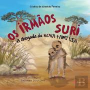 Os Irmãos Suri - A Chegada da Nova Família