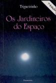 Os Jardineiros do Espaço