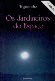 Os Jardineiros do Espaço