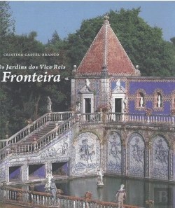 Bertrand.pt - Os Jardins dos Vice-Reis - Fronteira