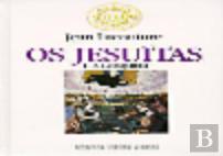 Os Jesuítas - A Conquista - Vol. I