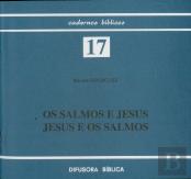  Os  Jesus e Os Salmos  Salmos de Jesus