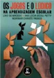 Os Jogos e o Lúdico na Aprendizagem Escolar
