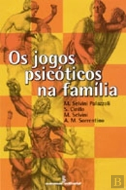 Bertrand.pt - Os Jogos Psicóticos na Família