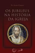 Os Jubileus na História da Igreja