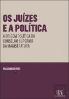 Os Juízes e a Política