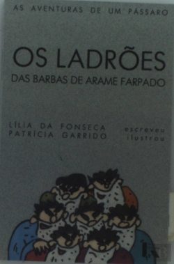 Bertrand.pt - Os Ladrões das Barbas de Arame Farpado