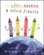 Os Lápis Adoram o Nosso Planeta