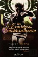 Os Limites do Encantamento