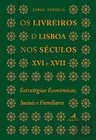 Os Livreiros de Lisboa nos Séculos XVI e XVII