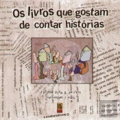 Os Livros que Gostam de Contar Histórias