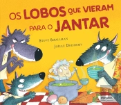 Os Lobos que Vieram para Jantar