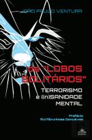 Os ''Lobos Solitários''