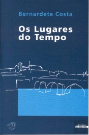 Os Lugares do Tempo