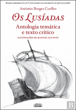 Bertrand.pt - Os Lusíadas - Antologia Temática e Texto Crítico