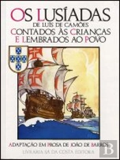 Os Lusíadas de Luís de Camões Contados às Crianças e Lembrados ao Povo