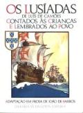 Os Lusíadas de Luís de Camões Contados às Crianças e Lembrados ao Povo