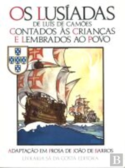Bertrand.pt - Os Lusíadas de Luís de Camões Contados às Crianças e Lembrados ao Povo