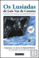 Os Lusíadas de Luís Vaz de Camões Contado às Crianças e Lembrados ao Povo