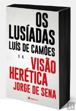 Bertrand.pt - Os Lusíadas e a Visão Herética