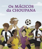 Os Mágicos da Choupana