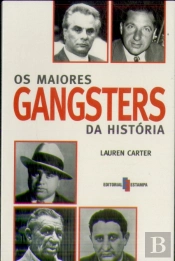 Os Maiores Gangsters da História