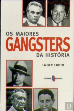 Bertrand.pt - Os Maiores Gangsters da História