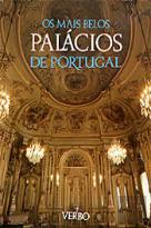 Os Mais Belos Palácios de Portugal