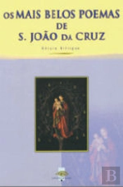 Os Mais Belos Poemas de S. João da Cruz