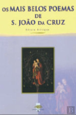 Bertrand.pt - Os Mais Belos Poemas de S. João da Cruz