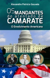 Os Mandantes do Atentado de Camarate