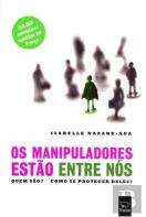 Os Manipuladores Estão Entre Nós