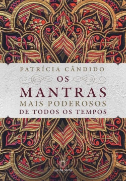 Bertrand.pt - Os Mantras Mais Poderosos De Todos Os Tempos