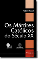 Os Mártires Católicos do Século XX