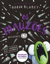 Os Mauzões - Episódio 13