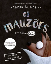 Os Mauzões - Episódio 20