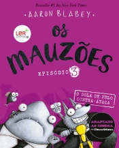 Os Mauzões - Episódio 3