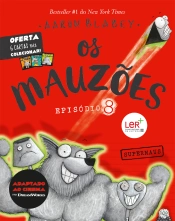 Os Mauzões - Episódio 8